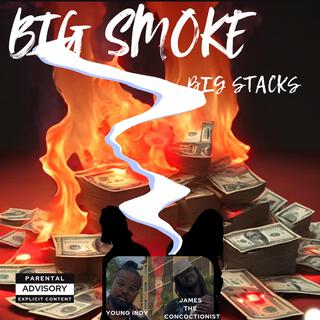 BIG SMOKE BIG STACKS