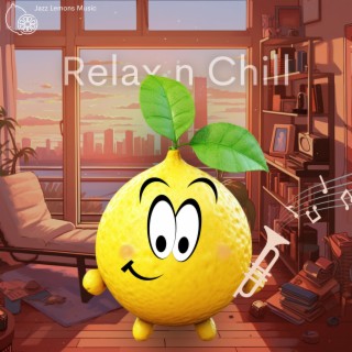 Relax n Chill to the Sound of Jazz