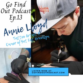 Ep.13: Annie Lloyd starts a high end tattoo shop