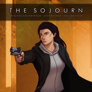 The Sojourn: Season One, Vol. 4 (Original Audio Drama Soundtrack)