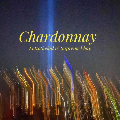 Chardonnay ft. Supreme Khay