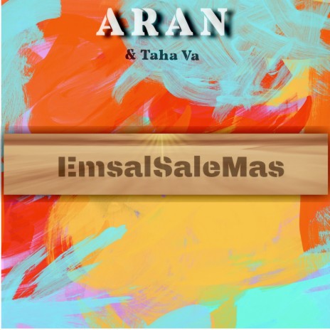 Emsal Sale Mas ft. Aran | Boomplay Music