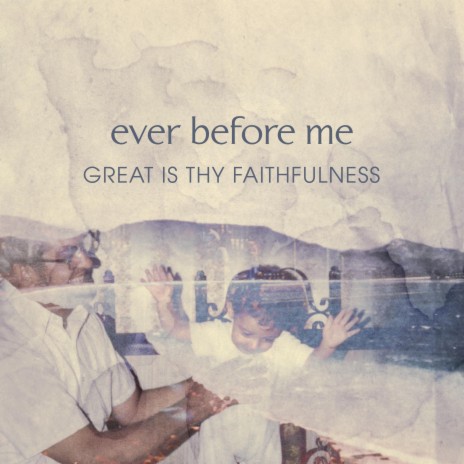 Great is Your Faithfulness