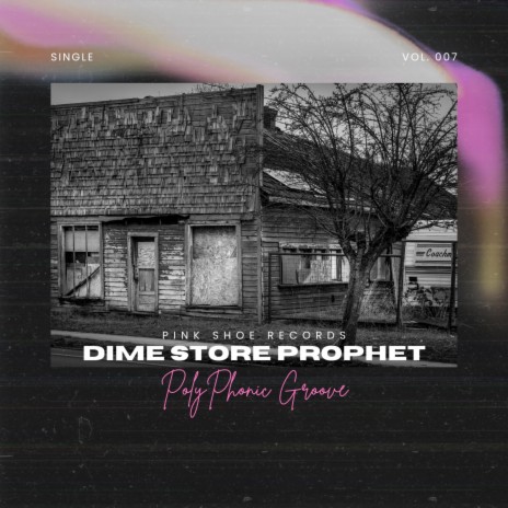 Dime Store Prophet
