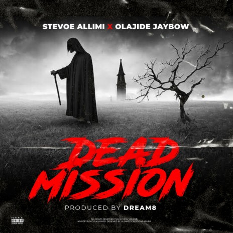 Dead mission ft. Olajide Jaybow | Boomplay Music