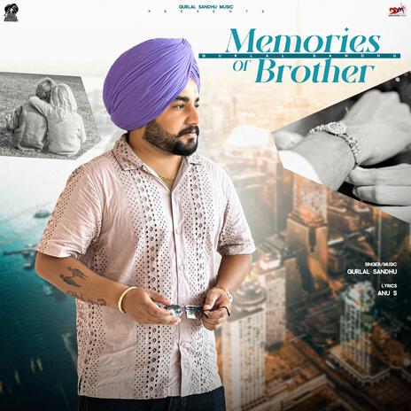 Memories of Brother | Boomplay Music