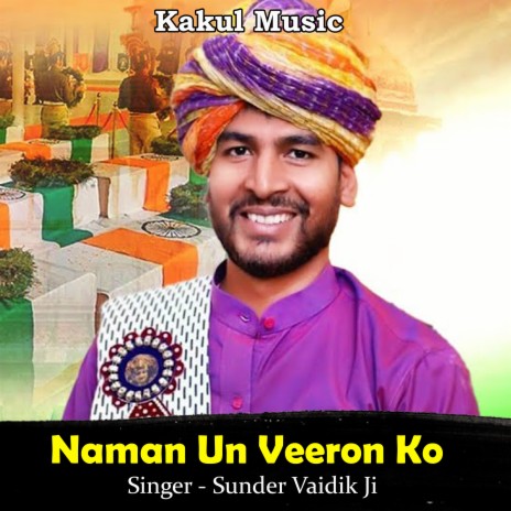 Naman Un Veeron Ko (Hindi) | Boomplay Music