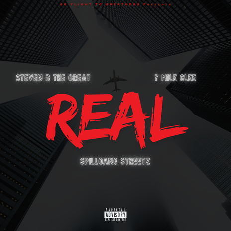 Real ft. 7 Mile Clee & Spillgang Streetz | Boomplay Music