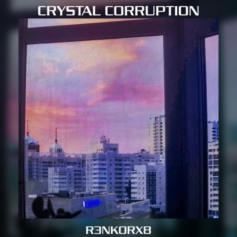 Crystal Corruption | Boomplay Music