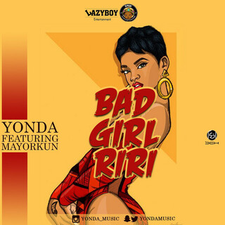 Bad Girl Riri ft. Mayorkun lyrics | Boomplay Music