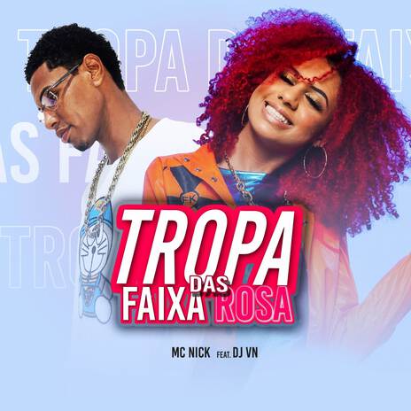 Tropa das Faixa Rosa ft. Dj Vn | Boomplay Music