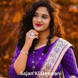 Sajan Ki Deewani