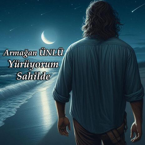 Yürüyorum Sahilde | Boomplay Music