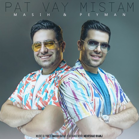 Pat Vay Mistam ft. Peyman Bayat | Boomplay Music