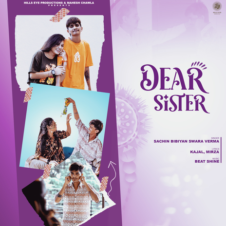 Dear Sister ft. Swara Verma | Boomplay Music