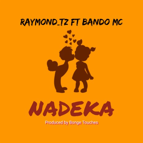 Nadeka ft. Bando mc | Boomplay Music