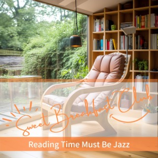 Reading Time Must Be Jazz