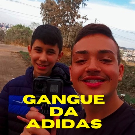 Gangue da Adidas | Boomplay Music