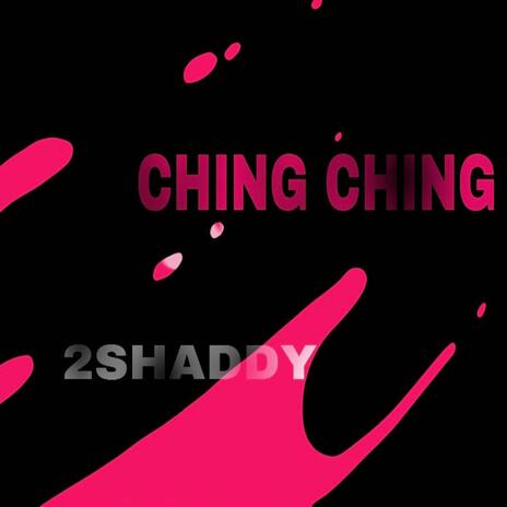 Ching Ching | Boomplay Music