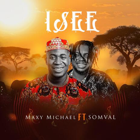 Isee ft. Somval | Boomplay Music