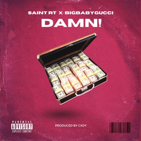 Damn! ft. BigBabyGucci | Boomplay Music