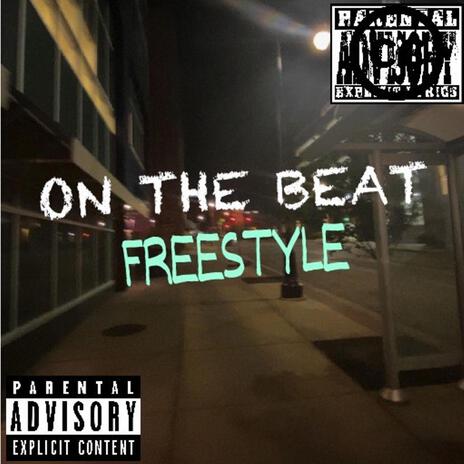 ON THE BEAT FREESTYLE | Boomplay Music