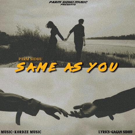 Same As You | Boomplay Music