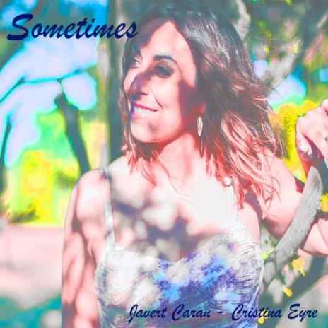 Sometimes ft. Cristina Eyre | Boomplay Music