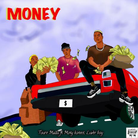 Money ft. Moty konect & Lover boy | Boomplay Music