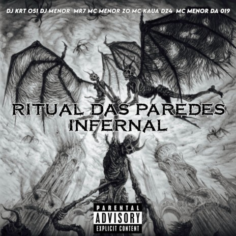 Ritual das paredes infernal ft. DJ MENOR MR7 & Dj krt 051 | Boomplay Music