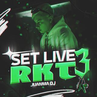 SET LIVE RKT 3 (Live)