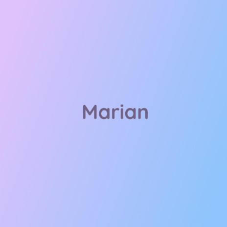 Marian | Boomplay Music