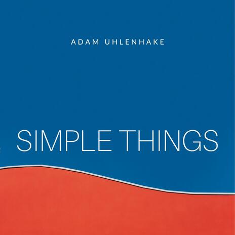 Simple Things | Boomplay Music