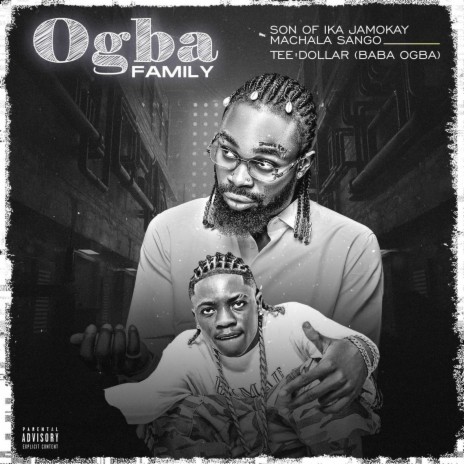 Ogba Family ft. Teee Dollar | Boomplay Music