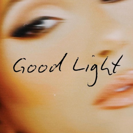 Good Light | Boomplay Music