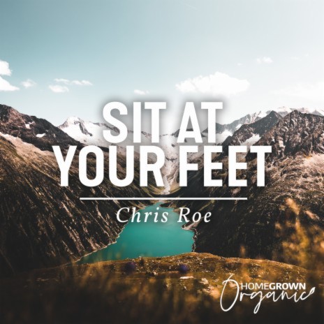 Sit At Your Feet | Boomplay Music