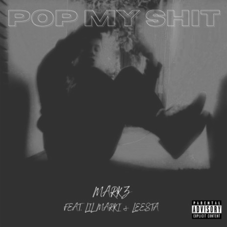 Pop My Shit ft. Marki Margiela & Leesta | Boomplay Music