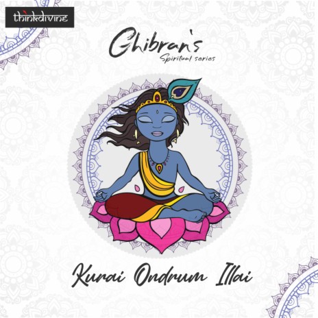 Kurai Ondrum Illai (Ghibran's Spiritual Series) | Boomplay Music