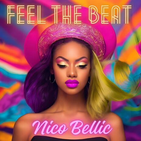 Feel the Beat | Boomplay Music