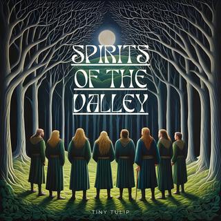 Spirits of the Valley