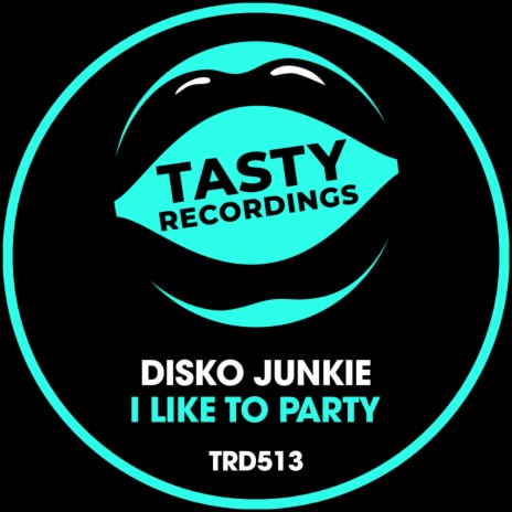 I Like To Party (Original Mix) | Boomplay Music