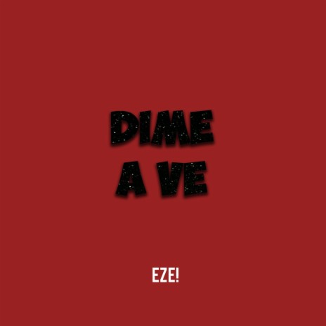 Dime A Ve | Boomplay Music