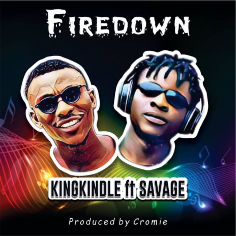 Firedown ft. Khalipha savage | Boomplay Music