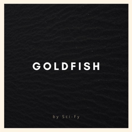 Goldfish | Boomplay Music