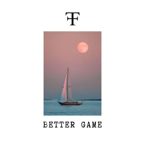 Better Game ft. Gelazza | Boomplay Music