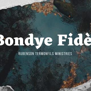 Bondye Fidèl ft. Friends lyrics | Boomplay Music