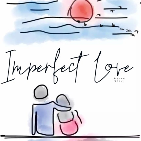 Imperfect Love | Boomplay Music