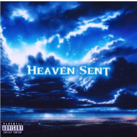 Heaven Sent ft. Adoniah | Boomplay Music