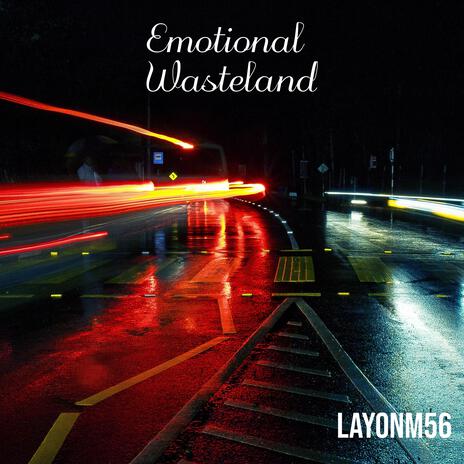 Emotional Wasteland | Boomplay Music