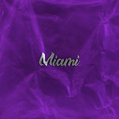 Miami | Boomplay Music